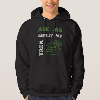 Funny Fragte mir über meine trex Mens Frauen Kinde Hoodie