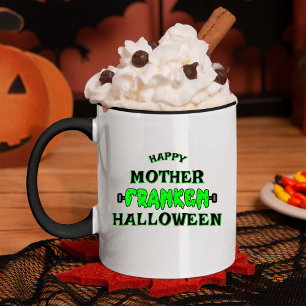 Funny Frankenstein Happy Mother Franken Halloween Tasse