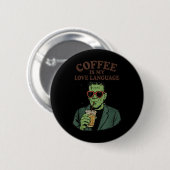 Funny Frankenstein Monster Lover Coffee ist meine  Button (Vorne & Hinten)