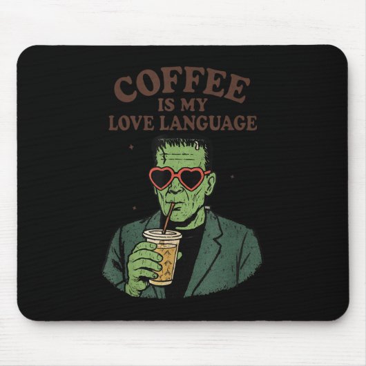 Funny Frankenstein Monster Lover Coffee ist meine Mousepad (Vorne)