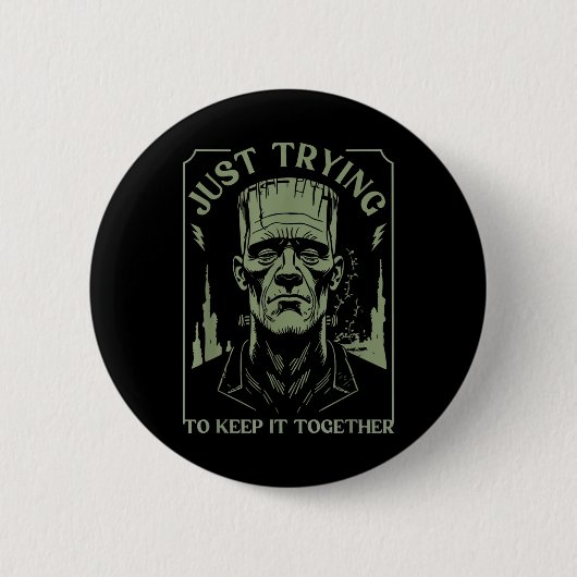 Funny Frankenstein Monster versucht es einfach Beh Button (Vorderseite)