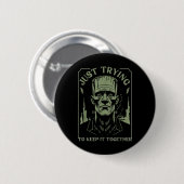 Funny Frankenstein Monster versucht es einfach Beh Button (Vorne & Hinten)