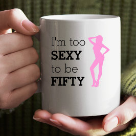 Funny FRAU Ich bin zu sexy, um 50 Geburtstag zu ha Zweifarbige Tasse
