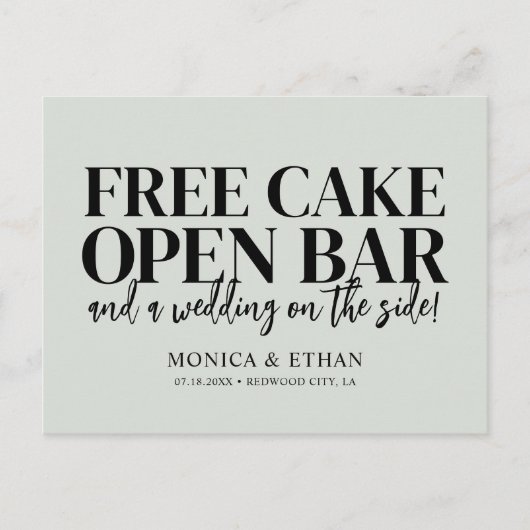 Funny Free Cake Open Bar Wedding Save the Date Ann Ankündigungspostkarte (Vorderseite)