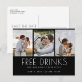 Funny Free Drinks 3 Foto Hochzeit Save the Date Ankündigungspostkarte (Vorne/Hinten)