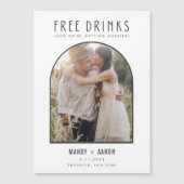 Funny Free Drinks Arch Foto Wedding Rettete The Da Magnetkarte (Vorderseite)