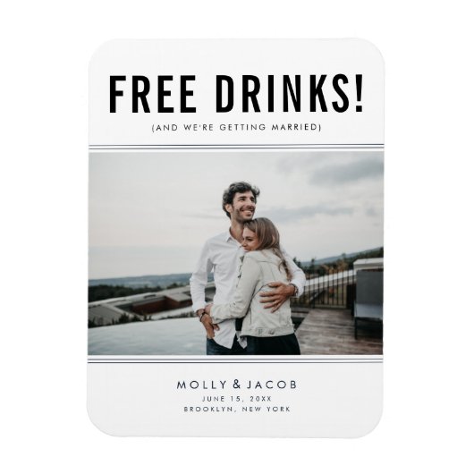 Funny Free Drinks Foto Hochzeit retten Datum Magnet (Vertikal)