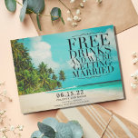 Funny Free Drinks Paradise Beach Save the Date<br><div class="desc">Eine traumhafte Hochzeit am tropischen Strand erspart Ihnen den Termin für Ihre Hochzeit auf der Insel oder am Strand. Diese lustigen Strand Thema speichern Sie die Dattelkarten lesen - kostenlose Getränke und wir heiraten. Angepasst mit Ihren Namen,  Hochzeitsdatum,  Ort und einem beliebten Verlobung-Foto auf der Rückseite.</div>