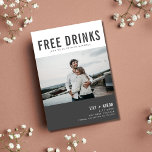 Funny Free Drinks Photo Modern Wedding Save The Date<br><div class="desc">Modern wedding save the date cards in a gray design with your custom photo design that read "Free drinks (and we're getting married)".  Add your photo,  names,  wedding date and location. Customize the backside of card with a second photo.</div>