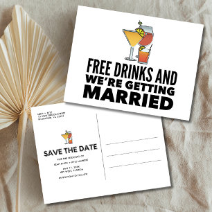 Funny Free Drinks Wedding retten das Datum Ankündigungspostkarte