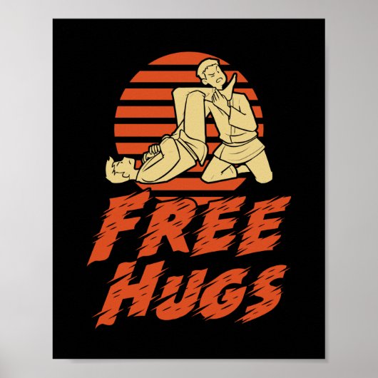 Funny Free Hugs - Brasilianisch Jiu-Jitsu, BJJ Gif Poster (Vorne)