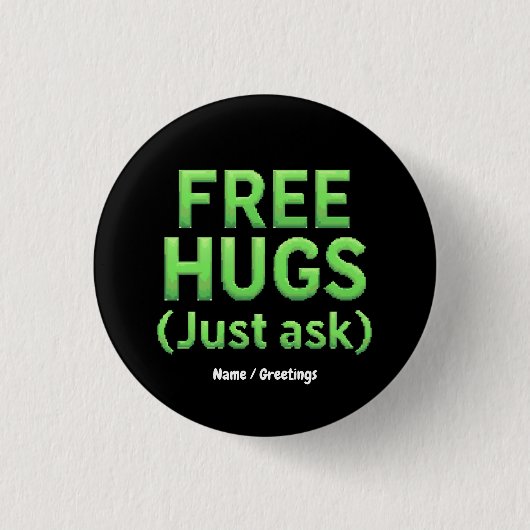 Funny Free Hugs Frag Family Sarcastic & Fun Button (Vorderseite)