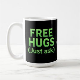 Funny Free Hugs Frag Family Sarcastic & Fun Kaffeetasse