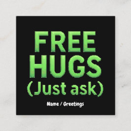 Funny Free Hugs Frag Family Sarcastic & Fun Quadratische Visitenkarte