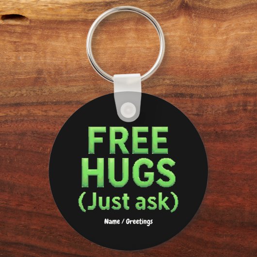 Funny Free Hugs Frag Family Sarcastic & Fun Schlüsselanhänger (Vorderseite)