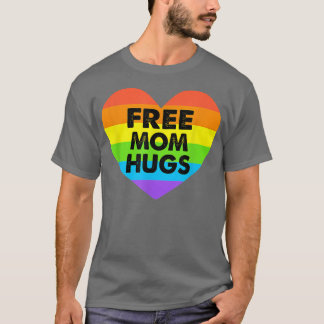 Funny Free Mom Hugs LGBT T-Shirt