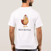 Funny Free Range Cartoon Chicken T-Shirt (Rückseite)