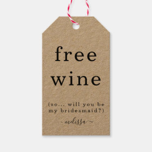 Funny Free Wine wirst du mein Bridesmaid-Tag sein Geschenkanhänger