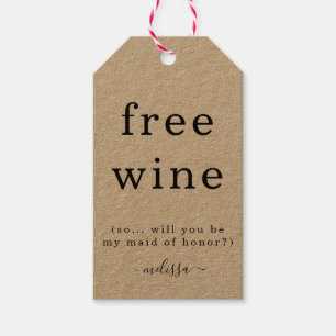 Funny Free Wine wirst du meine Trauzeugin Tag Geschenkanhänger