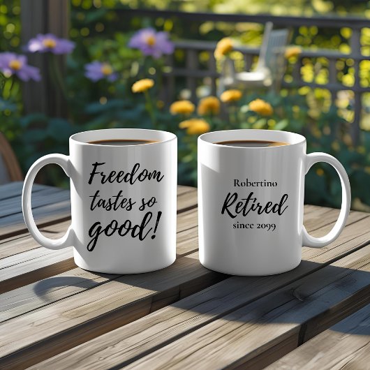 Funny Freedom Tastes So Good Retirement Gift Kaffeetasse
