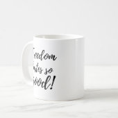 Funny Freedom Tastes So Good Retirement Gift Kaffeetasse (Vorderseite Links)