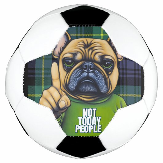 Funny French Bull Dog heute nicht Fußball (Vorderseite)