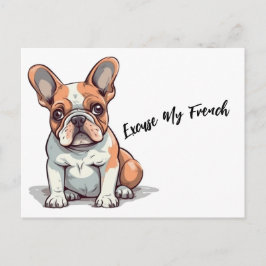 Funny French Bulldog Entschuldigung für mein Franz Postkarte