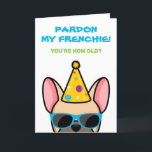 Funny French Bulldog Light Fawn Frenchie Birthday Karte<br><div class="desc">Wenn Sie jemanden kennen, der französische Bullhunde Lieben hat und einen guten Spaß hat, ist diese lustige Geburtstagskarte ideal, um sie an ihrem besonderen Tag zu schicken. Das Design zeigt eine Cartoon-Art-Abbildung eines hellbraunen französischen Bulldoggen mit einem Party Hut und Sonnenbrille mit der Formulierung "Verzeihen Sie meine Franzosen! Du bist...</div>
