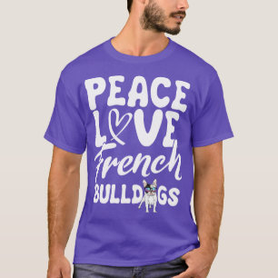 Funny French Bulldog Lovers Gift Dog Frenchie 7 T-Shirt