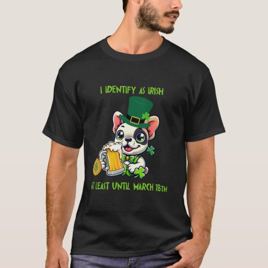 Funny French Bulldog St. Patrick's Day T - Shirt (Vorderseite)