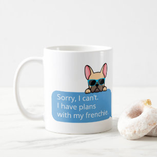 Funny French Bulldog Tasse