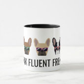 Funny French Bulldogs | I Speak Fluent Frenchie Tasse (Zentrum)