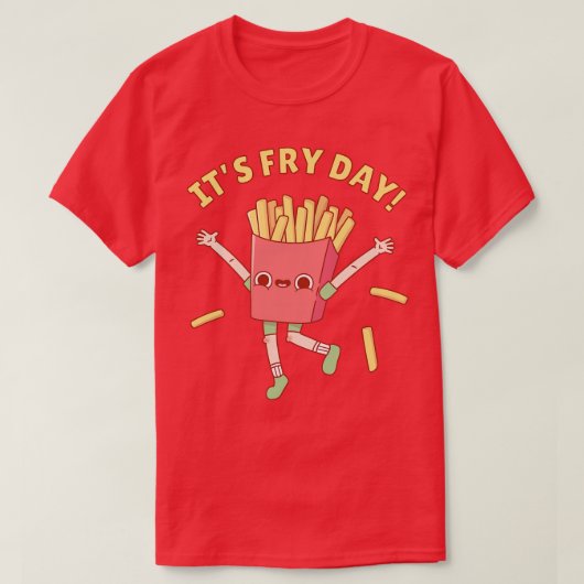 Funny French Fries The Fry Day Pun T-Shirt (Design vorne)