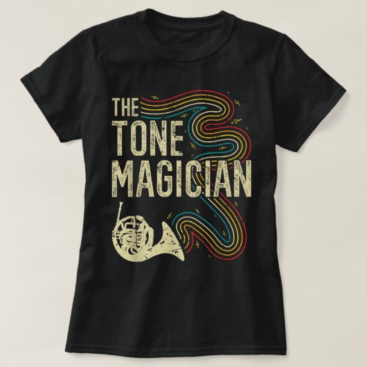 Funny French Horn, Tone Magician Hornist Horn Play T-Shirt (Design vorne)