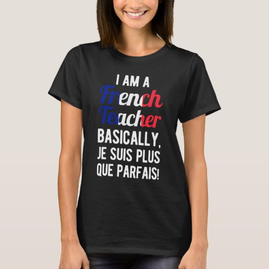 Funny French Teacher T-Shirt (Vorderseite)