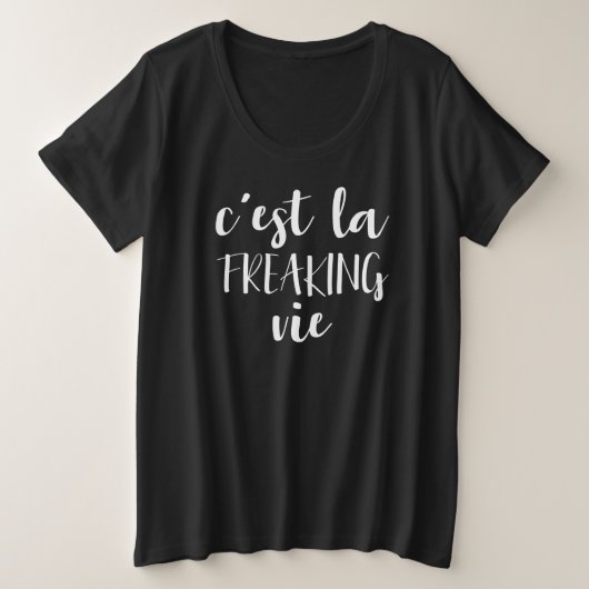 Funny French Zitat in Schwarz und Weiß Große Größe T-Shirt (Design vorne)