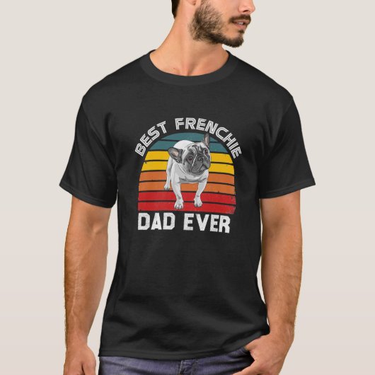 Funny Frenchie Bulldog-Best Frenchie Vater Ever Bu T-Shirt (Vorderseite)
