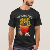 Funny Frenchie Fries French Bulldog Lover Men Wome T-Shirt (Vorderseite)