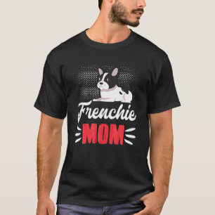 Funny Frenchie Mama Kunst, Dichtung und Musik T-Shirt