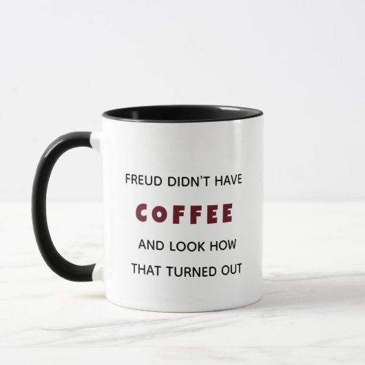 Funny Freud hatte keine Kaffeepsychologie Tasse (Links)