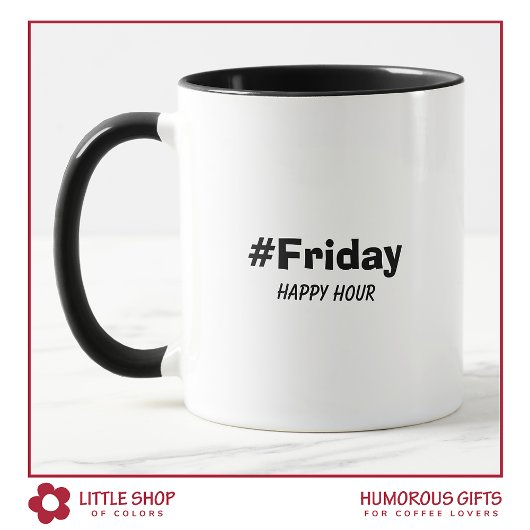 Funny Friday Happy Hour Typografy Tasse