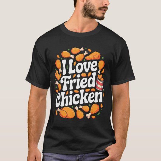 Funny Fried Chicken Art For Men Women Kids Fast Fo T-Shirt (Vorderseite)