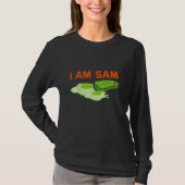Funny Fried Green Ham and Eggs Days I Bin Sam T-Shirt (Vorderseite)