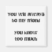 Funny friend zitieren Kühlschrankmagnet beste Freu (Vorne)