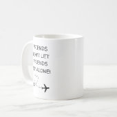 Funny Friends don’t let friends fly alone Simple Kaffeetasse (Vorderseite Links)