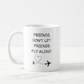 Funny Friends don’t let friends fly alone Simple Kaffeetasse (Links)