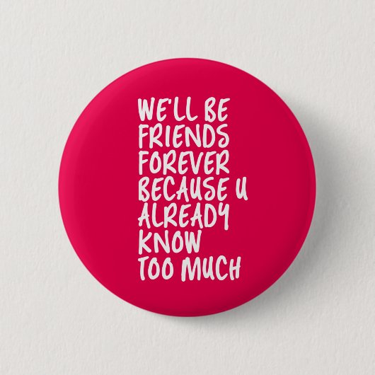 Funny Friendship Zitat Beste BESTE FREUNDIN Button (Vorderseite)