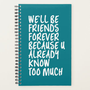 Funny Friendship Zitat Beste Freunde für immer BE Planer