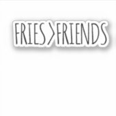 FUNNY FRIES ÜBER FREUNDE AUFKLEBER (Vorderseite)