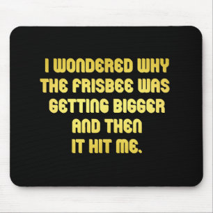 Funny Frisbee Joke Mousepad